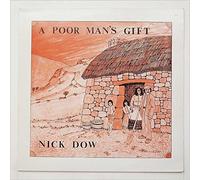Nick Dow - A Poor Man's Gift