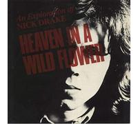 Nick Drake - Heaven In A Wild Flower - An Exploration Of Nick Drake - Island Records - ILPS 9826