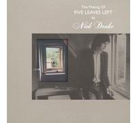 Nick Drake - The Making of Five Leaves Left
