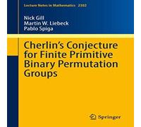Nick Gill Cherlin's Conjecture for Finite Primitive Binary Permutation Nick Gill Multicolor