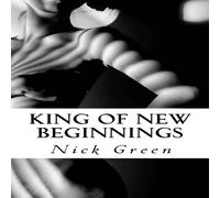 Nick Green King of New Beginnings: Introducing the Long Straight Road of Life Nick Green Multicolor