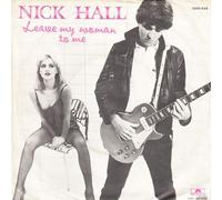 Nick Hall - Nick Hall - Leave My Woman To Me - Polydor - 2050 648