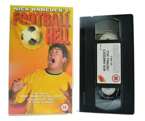 Nick Hancock's Football Hell [VHS]
