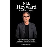 Nick Heyward Biography Book: How a Beckenham Boy Became the Face of Haircut One Hundred