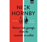 Nick Hornby Ing Keiner hat gesagt, dass du ausziehen sollst: Eine Eh (Paperback)