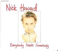 Nick Howard - Everybody needs somebody (3 tracks, 1994, incl. 12 Ext. Mix) [Single] [Audio...