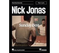 Nick Jonas - Sunday Best. Vocal And Piano.: Sheet Music Essentials Series