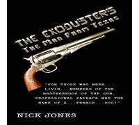 Nick Jones The Exodusters: The Man From Texas Paperback Book Nick Jones Multicolor