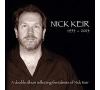 Nick Keir - 1953 - 2013: Reflecting The Talents Of Nick Keir (2CD)