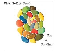 Nick Kellie Band - For a Brother