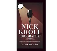 Nick Kroll Biography: Comedy Engineered - From Characters to Cultural Commentary