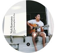 Nick Kurosawa - I'll Come Running Back To You [7" VINYL]