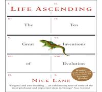 Nick Lane Life Ascending : The Ten Great Inventions of Evolution Paperback Book Nick Lane Multicolor