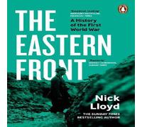 Nick Lloyd The Eastern Front : A History of the First World War Paperback Book Nick Lloyd Multicolor