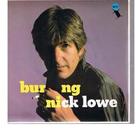 Nick Lowe - BURNING 7 INCH (7" VINYL 45) UK F BEAT 1982