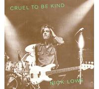 Nick Lowe - Cruel To Be Kind [7" Vinyl]