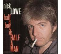NICK LOWE - HALF A BOY AND HALF A MAN 7" (45) UK F BEAT 1984