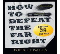 Nick Lowles HOW TO DEFEAT FAR RIGHT HB : Lessons From Hope Not Hate Hardcover Book Nick Lowles Multicolor