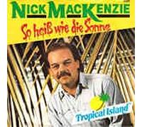 Nick Mackenzie - So heiß wie die Sonne / Vinyl single [Vinyl-Single 7'']