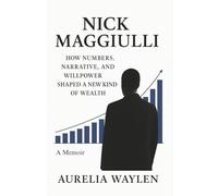 Nick Maggiulli - How Numbers Narrative and Willpower Shaped a New Kind of Wealth