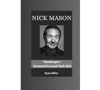 NICK MASON: Timekeeper - Drums,Drive,And Dark Side