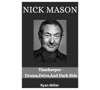 NICK MASON: Timekeeper - Drums,Drive,And Dark Side