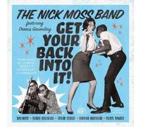 NICK MOSS BAND/DENNIS GRUENLING: GET YOUR BACK INTO IT - CD BRAND NEW