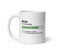 Nick Mug-Nick Gift-Funny Nick Present-Nick is Recharging-Nick Joke Mug-Under 10-Sarcastic Nick Gift-11oz