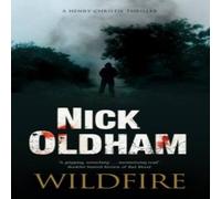 Nick Oldham Wildfire Hardback Book Nick Oldham Multicolor