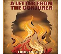 Nick Oliveri A Letter From The Conjurer Paperback Book Nick Oliveri Multicolor