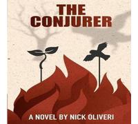 Nick Oliveri The Conjurer Paperback Book Nick Oliveri Multicolor