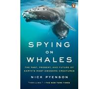 Nick Pyenson Spying on Whales (Paperback) (US IMPORT)