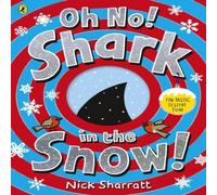 Nick Sharratt Oh No Shark in the Snow Paperback Book Nick Sharratt Multicolor