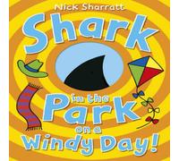Nick Sharratt Shark in the Park on a Windy Day Paperback Book Nick Sharratt Multicolor