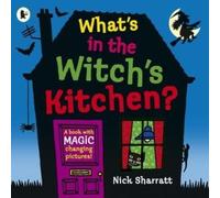 Nick Sharratt What's in the Witch's Kitchen? Book Nick Sharratt Multicolor