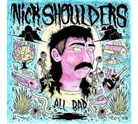 Nick Shoulders - All Bad [VINYL]