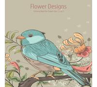 Nick Snels Flower Designs Coloring Book for Grown-Ups 1, 2 3 Paperback Nick Snels Multicolor