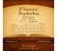 Nick Snels Flower Sudoku Deluxe - Easy to Extreme - Volume 7 - 468 Logic Nick Snels Multicolor