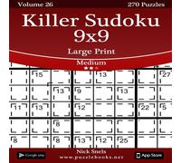 Nick Snels Killer Sudoku 9x9 Large Print - Medium - Volume 26 - 270 Logic Nick Snels Multicolor