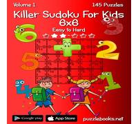 Nick Snels Killer Sudoku For Kids 6x6 - Easy to Hard - Volume 1 - 145 Puzzles Nick Snels Multicolor