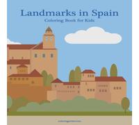 Nick Snels Landmarks in Spain Coloring Book for Kids Paperback Nick Snels Multicolor