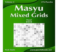 Nick Snels Masyu Mixed Grids - Hard - Volume 4 - 276 Logic Puzzles Paperback Book Nick Snels Multicolor