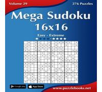 Nick Snels Mega Sudoku 16x16 - Easy to Extreme - Volume 29 - 276 Puzzles Nick Snels Multicolor