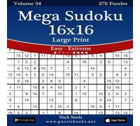 Nick Snels Mega Sudoku 16x16 Large Print - Easy to Extreme - Volume 34 - 276 Nick Snels Multicolor