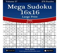 Nick Snels Mega Sudoku 16x16 Large Print - Easy - Volume 57 - 276 Logic Nick Snels Multicolor