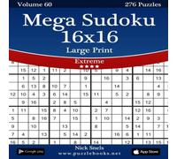 Nick Snels Mega Sudoku 16x16 Large Print - Extreme - Volume 60 - 276 Logic Nick Snels Multicolor