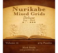 Nick Snels Nurikabe Mixed Grids Deluxe - Easy to Hard - Volume 12 - 474 Logic Nick Snels Multicolor