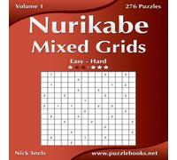 Nick Snels Nurikabe Mixed Grids - Easy to Hard - Volume 1 - 276 Puzzles Nick Snels Multicolor