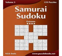 Nick Snels Samurai Sudoku - Extreme - Volume 5 - 159 Puzzles Paperback Book Nick Snels Multicolor