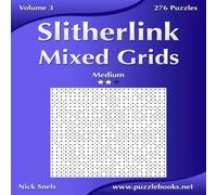 Nick Snels Slitherlink Mixed Grids - Medium - Volume 3 - 276 Puzzles Nick Snels Multicolor